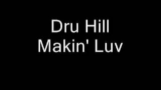 Dru Hill - Makin&#39; Luv