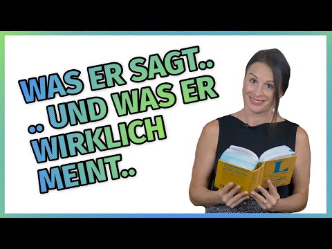 What he says and what he REALLY means - 7 sentences men say | Petra Fürst