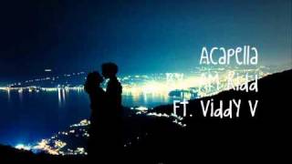 Acapella - AM Kidd Ft. Viddy V w/ lyrics