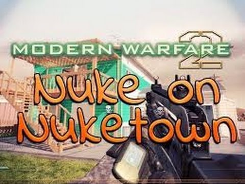 NUKING NUKETOWN! CLIPS + DOUBLE NUKE :D - MW2 REPZ