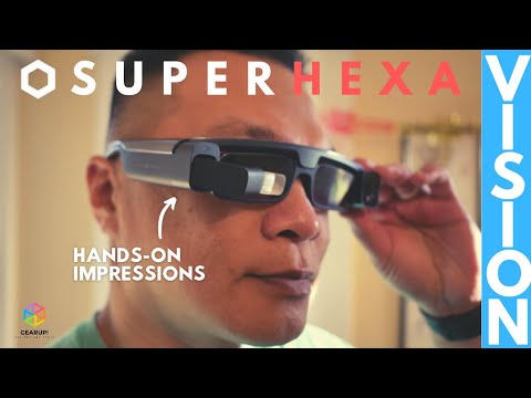 SUPERHEXA VISION Hands-On Impressions | Hands-free dorkiness