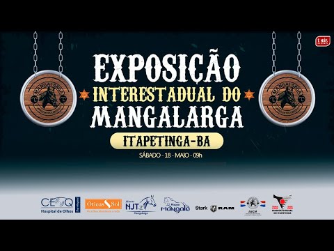 EXPOSIÇÃO INTERESTADUAL DO MANGALARGA EM ITAPETINGA-BA 18/05/2024 - PARTE 02