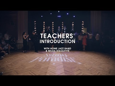 Swing Paradise 2018 - Teachers' Introduction with Home Jazz Band