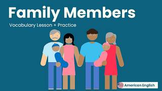 Family Members + Practice I American English for Adult Beginners