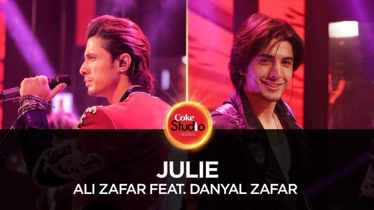Julie Lyrics  | Coke Studio Pakistan – Season 10 | Ali Sethi, Aima Baig | Ali Zafar, Danyal Zafar | Shani Arshad