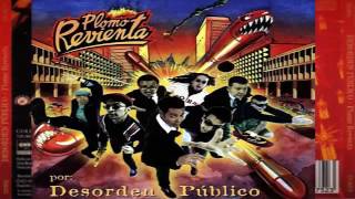 Desorden Publico Album Completo PLomo Revienta 1997