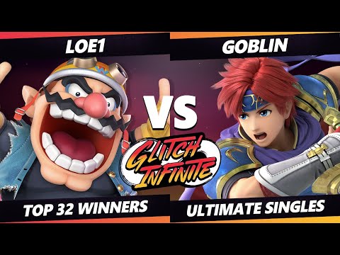 Glitch Infinite Top 32 - Loe1 (Wario) Vs. Goblin (Roy) - SSBU Ultimate Tournament