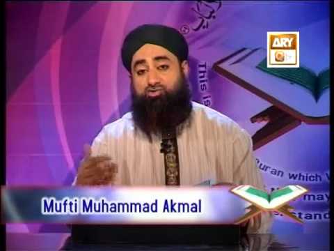 Tadabbur e Quran - Eposide 538"Mufti Muhammad Akmal Qadri''