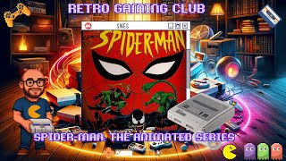 Spider-Man: The Animated Series | SNES | Review & Gameplay | Retro Action Adventure!