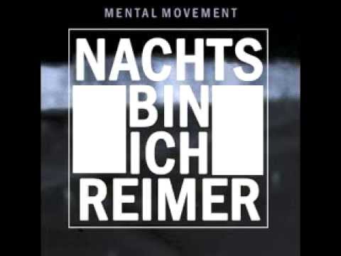 Mental Movement - Nachts Bin Ich Reimer (Full Album)