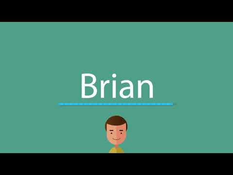 How to pronounce Brian