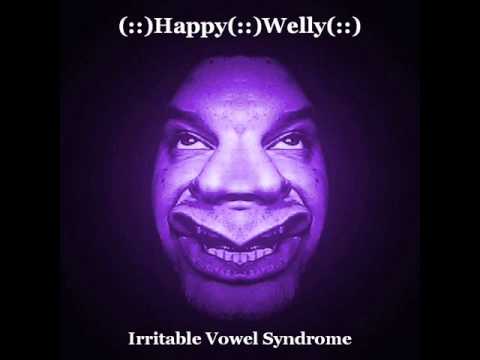 Happy Welly - Irritable Vowel Syndrome - FULL ALBUM