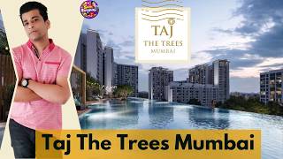 Taj The Trees Vikhroli | Luxury Stay Amidst Nature in Mumbai 🌿✨