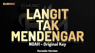 Download lagu NOAH - Langit Tak Mendengar (Karaoke Version) mp3