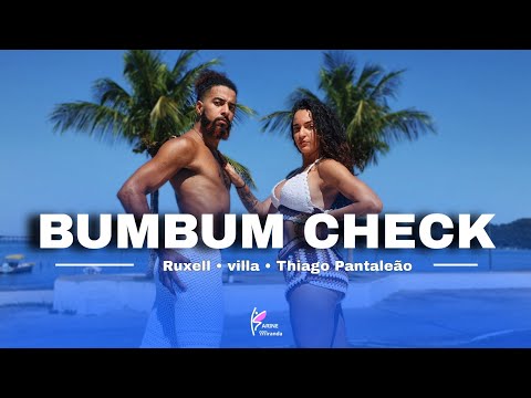 Bumbum Check - Ruxell, Villa e Thiago Pantaleão | Coreografia | Karine Miranda