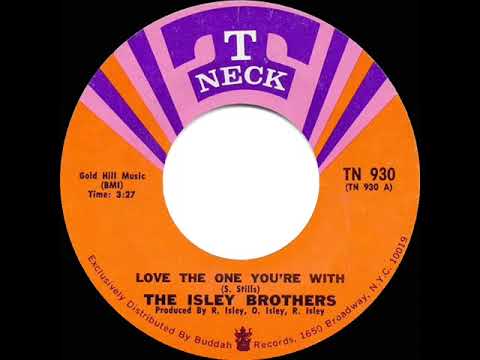 1971 HITS ARCHIVE: Love The One You’re With - Isley Brothers (mono 45)