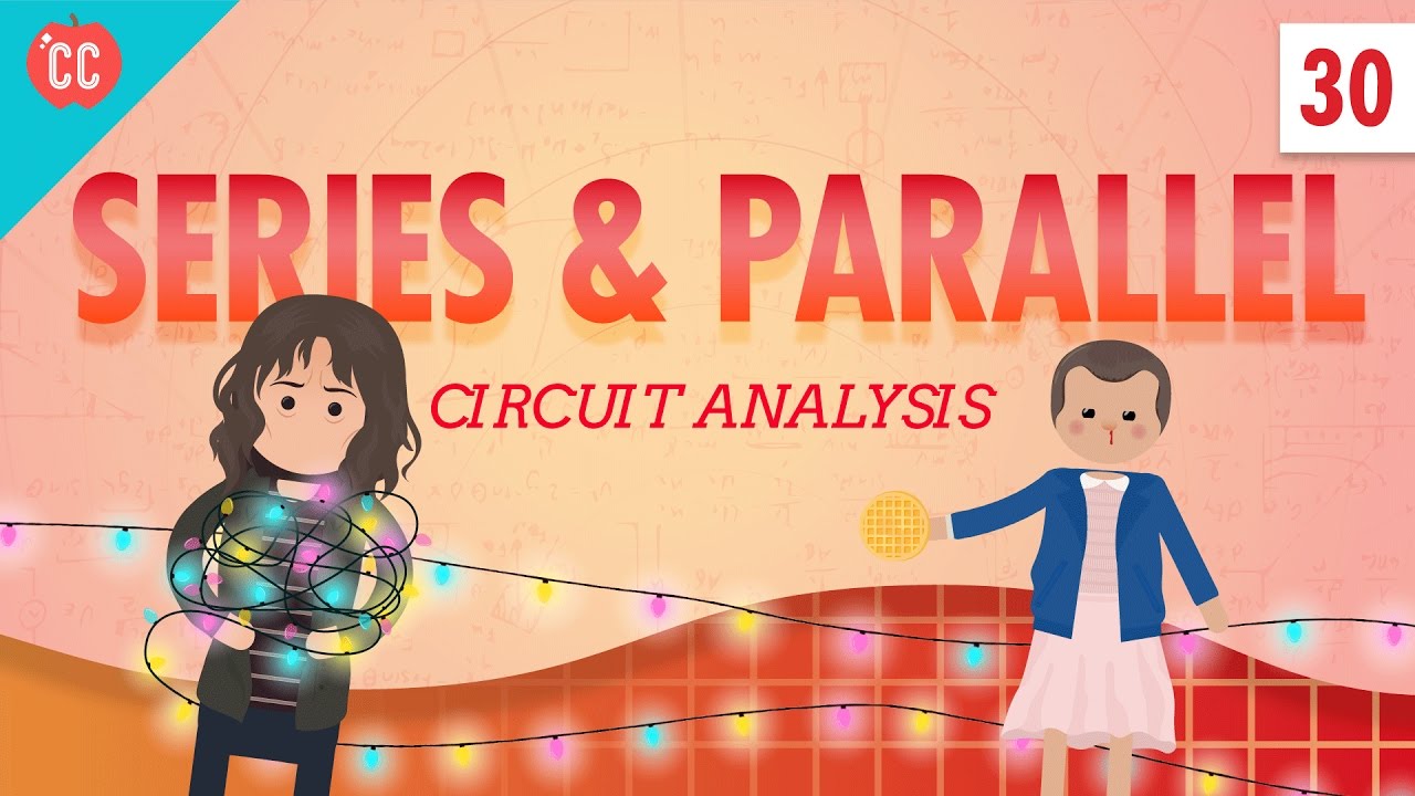Circuit Analysis: Crash Course Physics #30