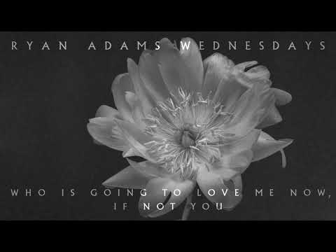 Video thumbnail for Who Is Going to Love Me Now, If Not You