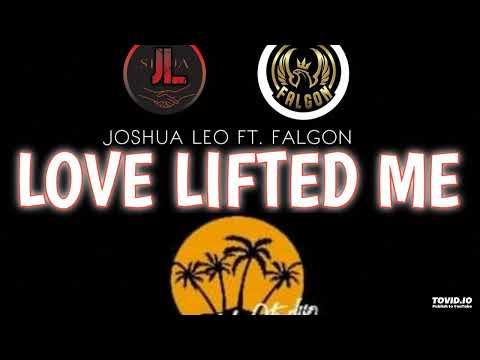 Love Lifted-2022(Joshua Leo ft. FALGON..