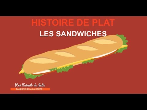 Histoire de plat : Les sandwiches - Les Carnets de Julie
