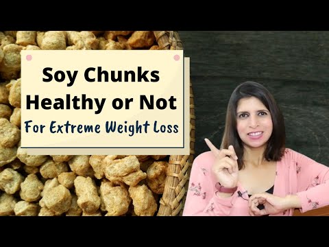 , title : 'Soy Chunks, Healthy or Not? | How they are Made ? Benefits & Nutrition | Soy Chunks for Weight Loss'