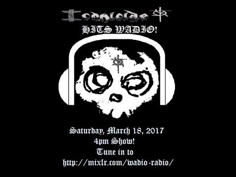 Iconicide Hits WADIO March 18, 2017 FULL SET