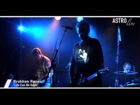 Astro Live Brokken Roses "Life Can Be Good" @ L'Astrolabe - Orléans