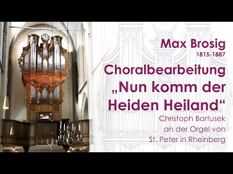 Moritz Brosig (1815-1887) |  Nun komm der Heiden Heiland