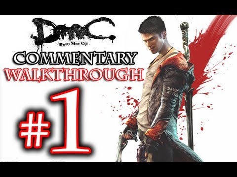 DMC Walkthrough - DmC Devil May Cry Walkthrough Playthrough Part 1 HD - COMMENTARY Devil May Cry 5