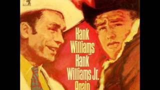 Hank Williams Jr. &amp; Hank Williams Sr. - My Sweet Love Ain&#39;t Around