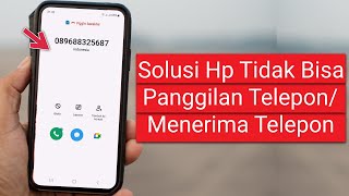 Download lagu Cara Mengatasi Hp Tidak Bisa Panggilan Telepon/Menerima Panggilan mp3