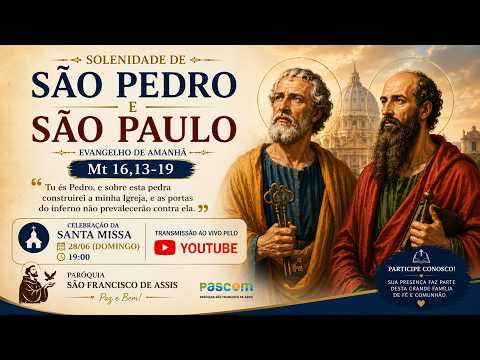 SOLENIDADE DE SÃO PEDRO E SÃO PAULO