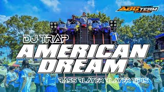Download lagu DJ TRAP TERBARU‼️ AMERICAN DREAM‼️BASS BLAYER TIPIS‼️ mp3