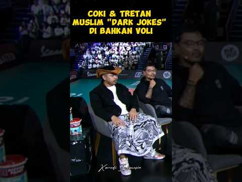 COKI PARDEDE & TRETAN MUSLIM "DARK JOKES" DI BAHKAN VOLI | YOLLA YULIANA & OM INDRO SAMPE TERCENGANG