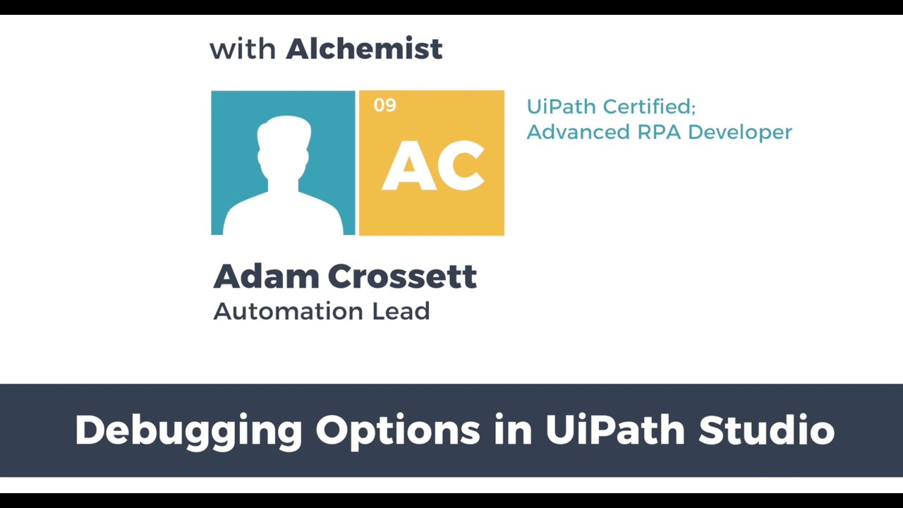 Debugging Options in UiPath Studio | In The Lab | Alchemy Technology Group