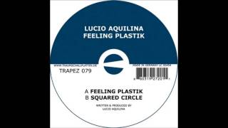 Lucio Aquilina - Squared Circle (Original Mix)