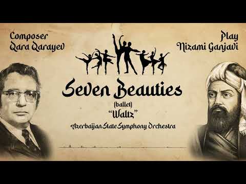 "Seven Beauties" ballet - Waltz (Gara Garayev)