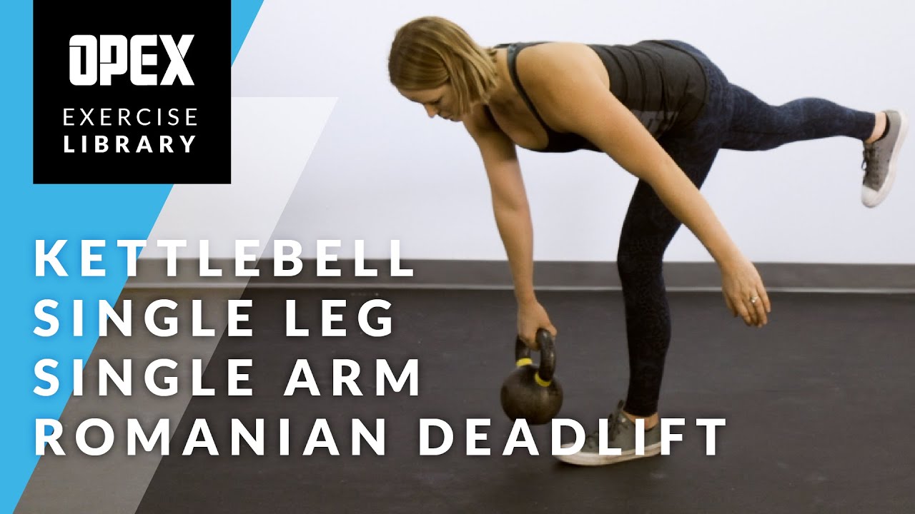 Kettlebell Single Leg Single Arm Romanian Deadlift - OPEX Exercise Library - YouTube