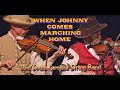WHEN JOHNNY COMES MARCHING HOME | FOR BALES