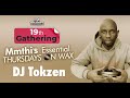 19th Gathering DJ Tokzen At C4 Grill Lounge Mmthi S Essential Thursdays On Wax