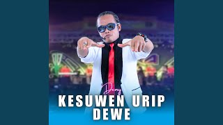 Download lagu Kesuwen Urip Dewe mp3 Download lagu Kesuwen Urip Dewe mp3