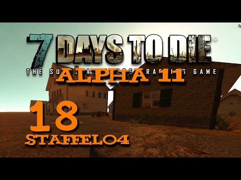 7Days To Die Alpha11 Hirnsturz Bande S04 E18 - Wir bauen?! [Deutsch][Let's Play]