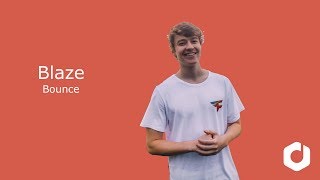 Blaze - Bounce Lyrics