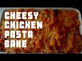 Cheesy Pasta Bake Cheesy Chicken Pasta Bake How To Cook Cheesy Chicken Pasta Bake Saffys World