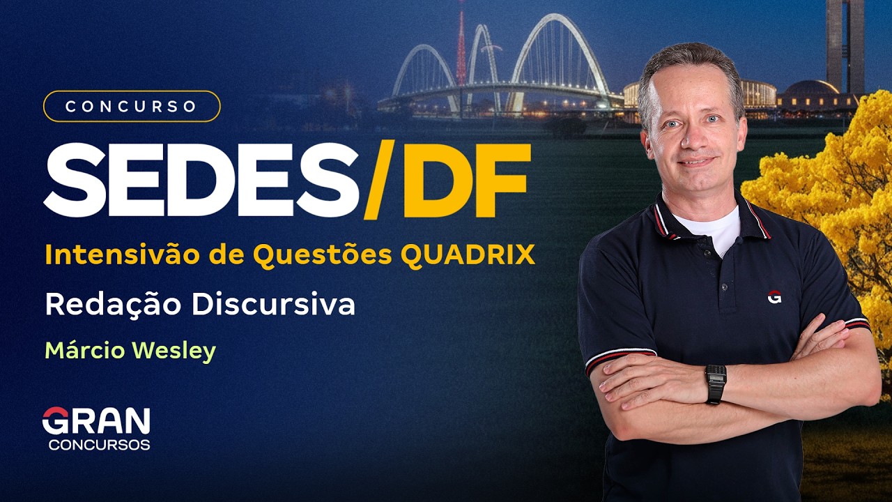 Concurso SEDES DF | Intensivão de Questões QUADRIX - Redação Discursiva
