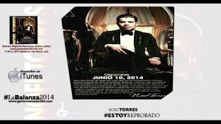 Noel Torres ''Estoy Reprobado''Album [LaBalanza] 2014 By bdmnte