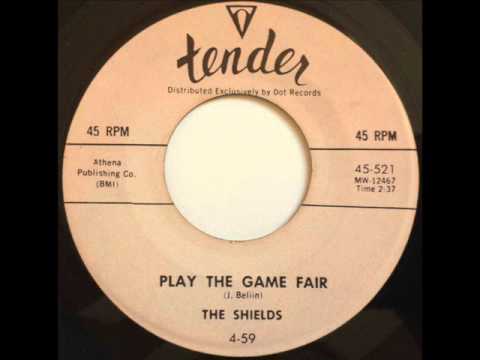SHIELDS - PLAY THE GAME FAIR - TENDER 521, 45 RPM!