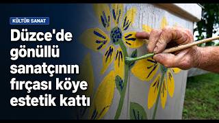 Düzcede Gönüllü Sanatçının Fırçası Köye Estetik Kattı