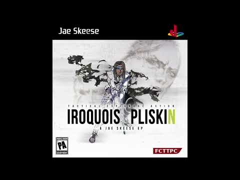 Jae Skeese - Iroquois Pliskin (EP)