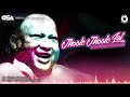 Jhoole Jhoole Lal | Nusrat Fateh Ali Khan | complete full version | OSA Worldwide